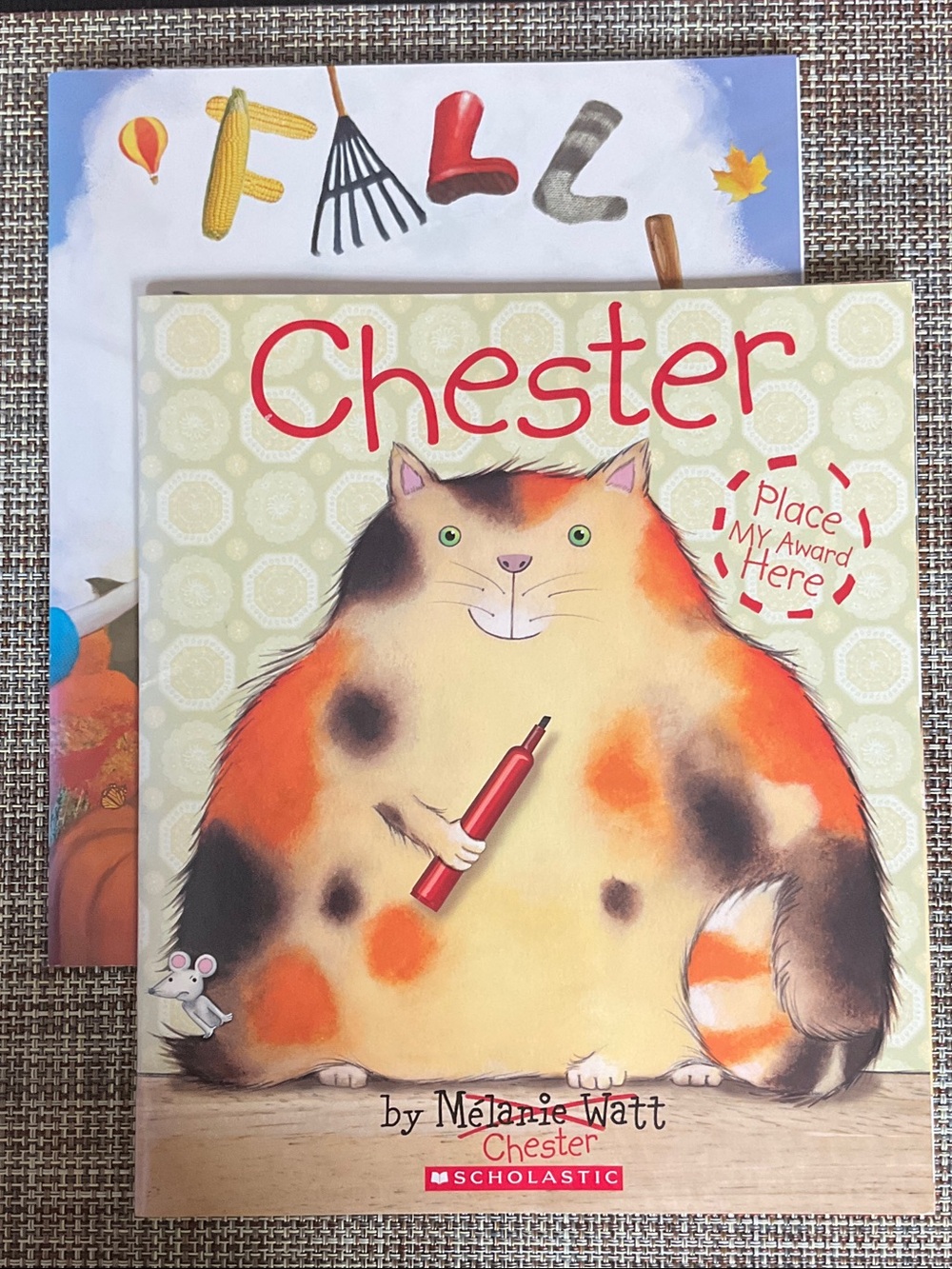 2 children’s books, Chester, Fall mixed up.